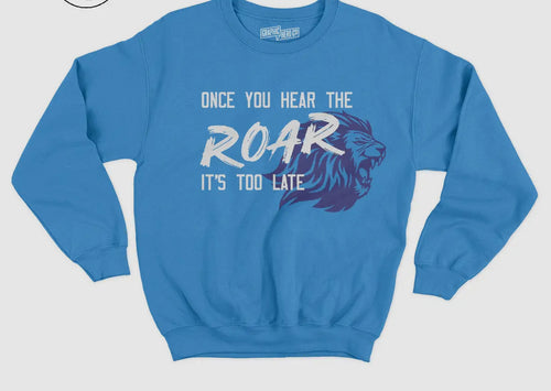 Unisex Once You Hear the Roar Pullover