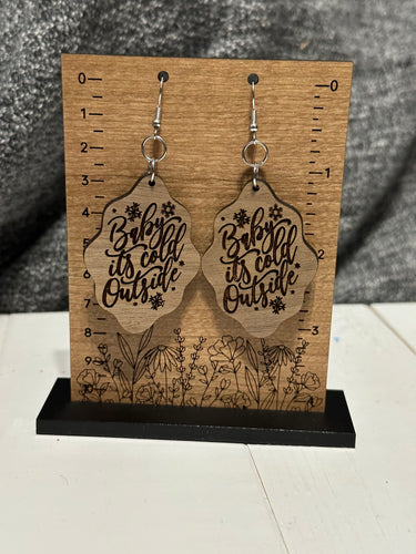 Baby It’s Cold Outside Wood