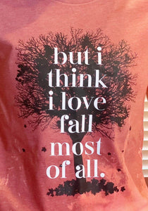 Unisex Love Fall Most Of All