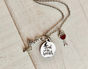 Drink Up Witches Necklace